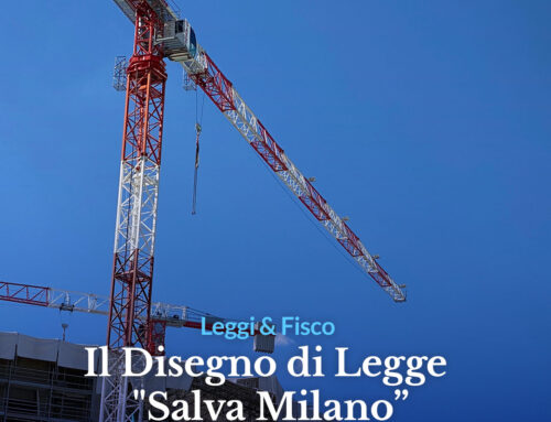 Il Disegno di Legge “Salva Milano”: la definizione